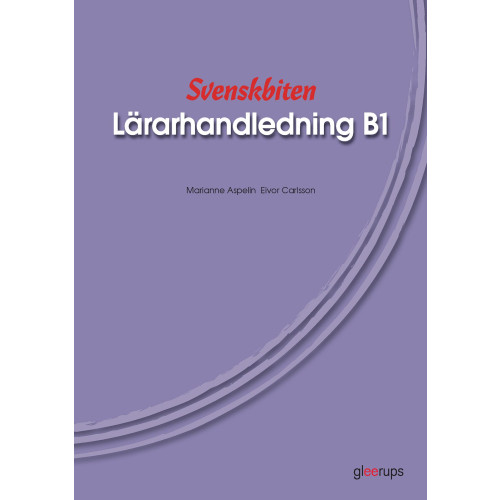 Marianne Aspelin Svenskbiten B1 Lärarhandl (häftad)