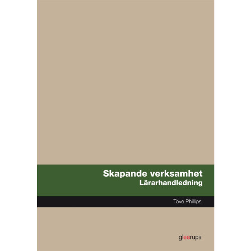 Tove Phillips Skapande verksamhet, lärarhandledning (bok, spiral)
