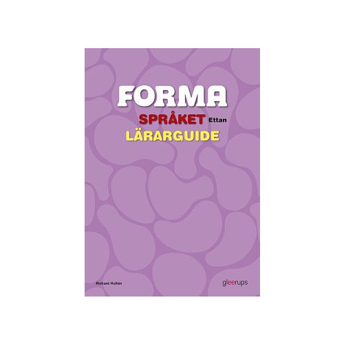 Richard Hultén FORMA Språket Ettan Lärarguide (bok, spiral)