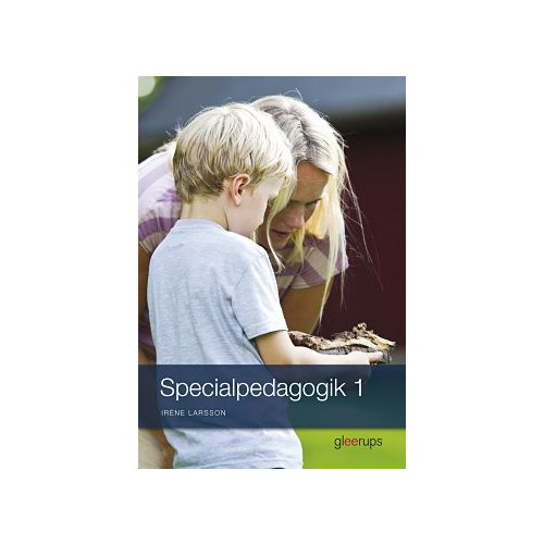Irene Larsson Specialpedagogik 1, elevbok (bok, board book)