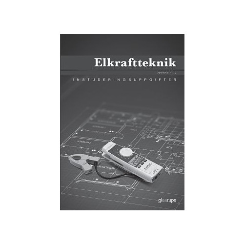 Johnny Frid Elkraftteknik, instuderingsuppgifter (häftad)