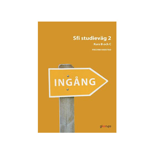 Fredrik Harstad Ingång Sfi Studieväg 2 Kurs B och C Övningsbok (bok, board book)