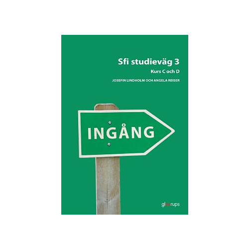 Josefin Lindholm Ingång Sfi Studieväg 3 Kurs C och D Övningsbok (häftad)