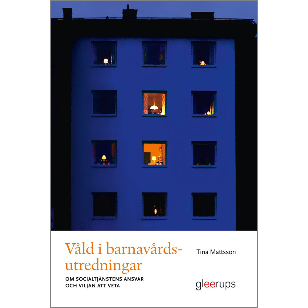 Produktbild för Våld i barnavårdsutredningar : Om socialtjänstens ansvar och viljan att veta (häftad)