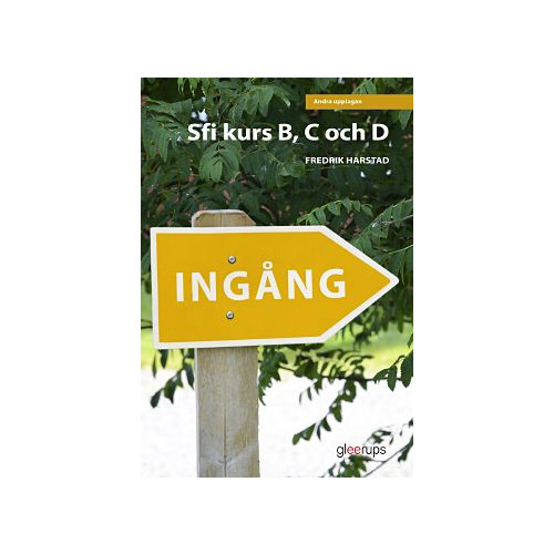 Fredrik Harstad Ingång sfi kurs B, C och D, textbok (häftad)