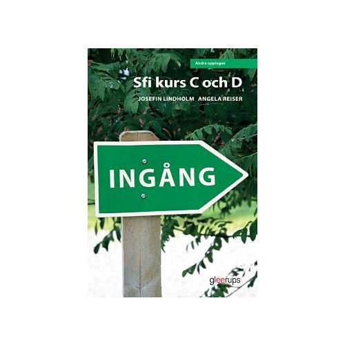 Josefin Lindholm Ingång sfi kurs C och D textbok uppl. 2 (häftad)