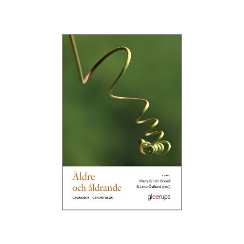 Marie Ernsth-Bravell (red.) Äldre och åldrande : grundbok i gerontologi (häftad)