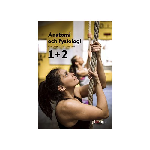 Maria Bengtsson Anatomi och fysiologi 1+2, elevbok (häftad)