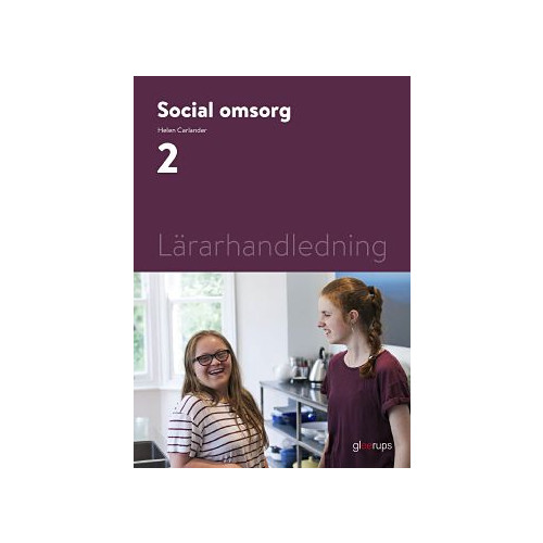 Helen Carlander Social omsorg 2, lärarhandledning (bok, spiral)