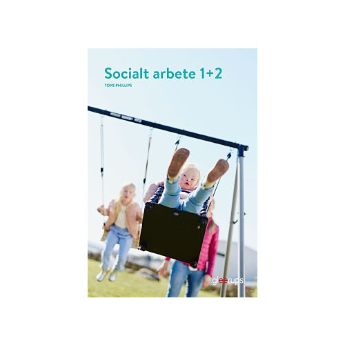 Tove Phillips Socialt arbete 1+2, elevbok (häftad)