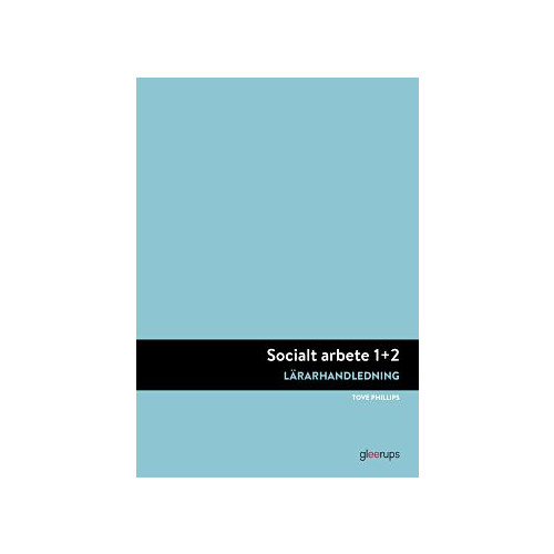 Tove Phillips Socialt arbete 1+2, lärarhandledning (bok, spiral)