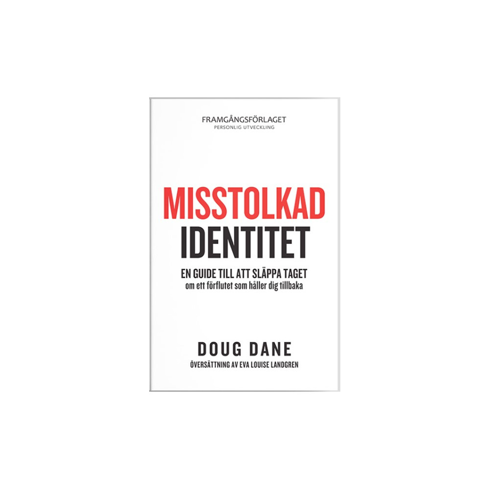 Produktbild för Misstolkad identitet : en guide till att släppa taget om ett förflutet som håller dig tillbaka (häftad)