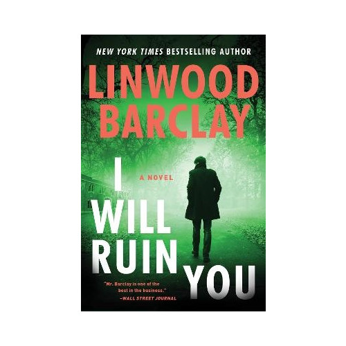 Linwood Barclay I Will Ruin You (häftad, eng)