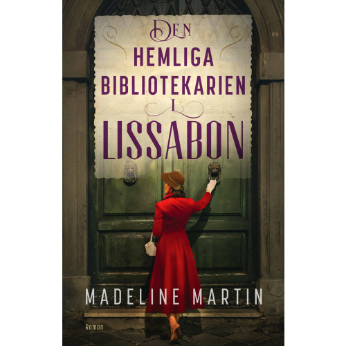 Madeline Martin Den hemliga bibliotekarien i Lissabon (inbunden)