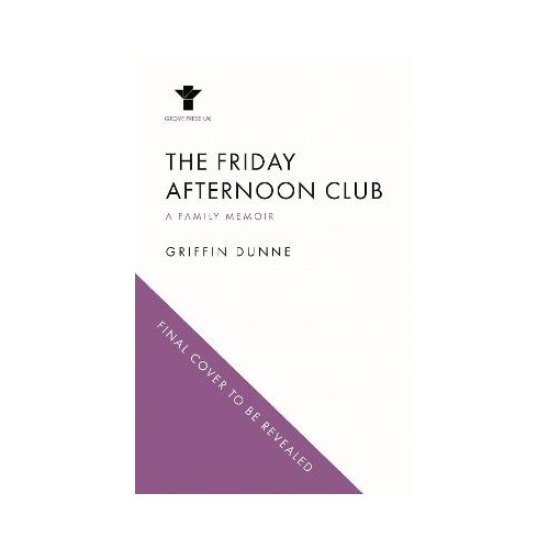 Griffin Dunne The Friday Afternoon Club (pocket, eng)