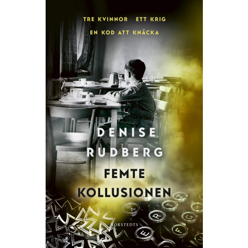 Denise Rudberg Femte kollusionen (inbunden)