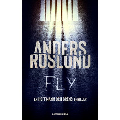 Anders Roslund Fly (inbunden)