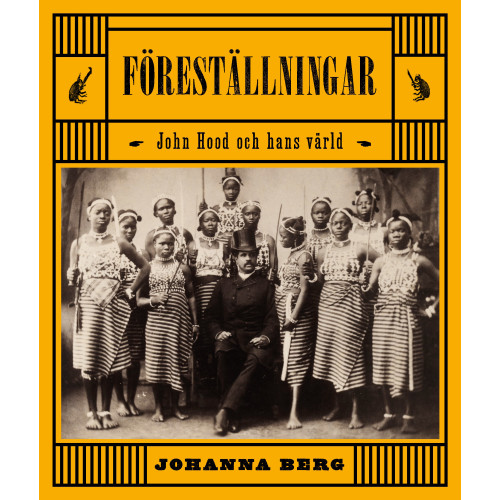 Johanna Berg Föreställningar : John Hood och hans värld (bok, danskt band)