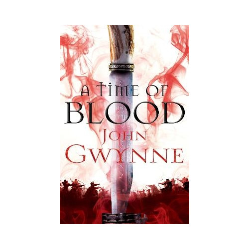 John Gwynne A Time of Blood (pocket, eng)