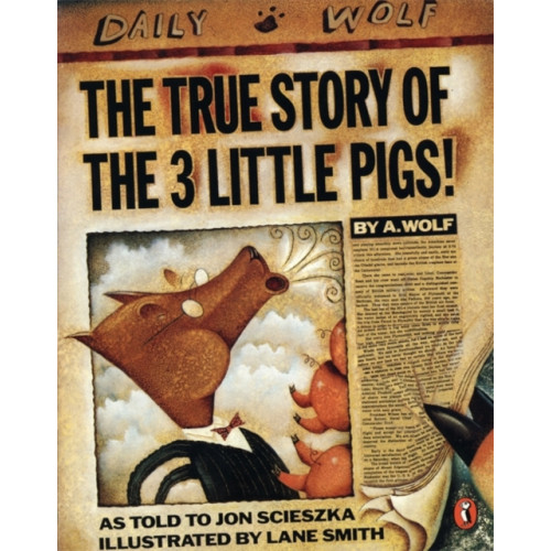 Penguin Random House Children's UK The True Story of the Three Little Pigs (häftad, eng)