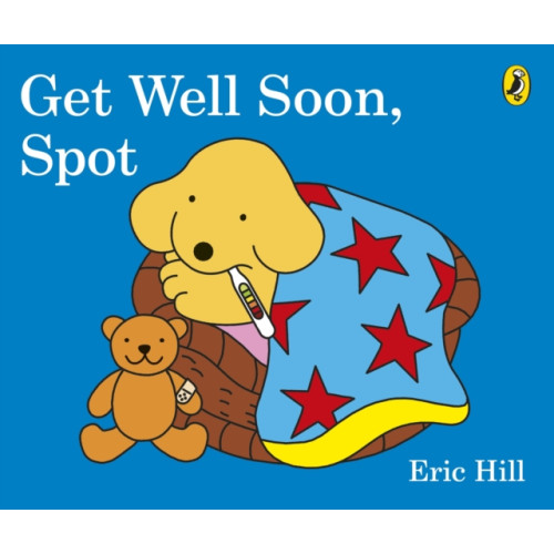 Penguin Random House Children's UK Get Well Soon, Spot (bok, board book, eng)