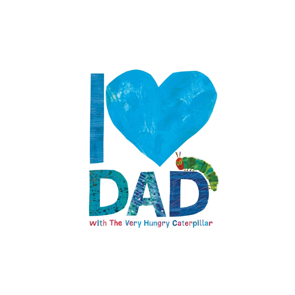 Produktbild för I Love Dad with the Very Hungry Caterpillar (inbunden, eng)