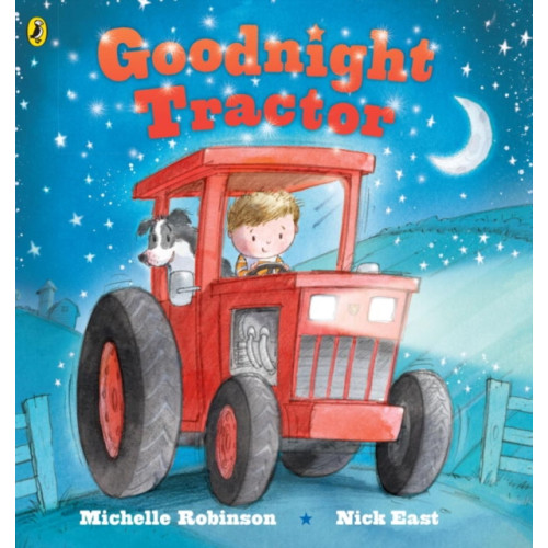 Penguin Random House Children's UK Goodnight Tractor (bok, board book, eng)