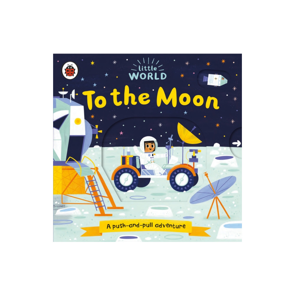 Produktbild för Little World: To the Moon (bok, board book, eng)