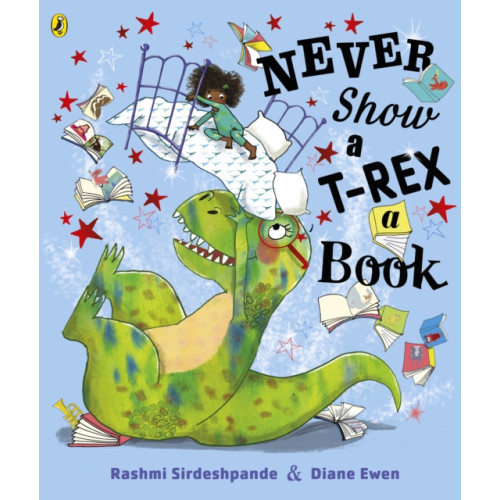 Penguin Random House Children's UK Never Show A T-Rex A Book! (häftad, eng)