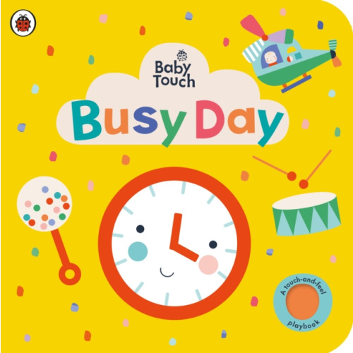 Penguin Random House Children's UK Baby Touch: Busy Day (bok, board book, eng)