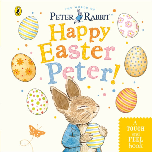 Penguin Random House Children's UK Peter Rabbit: Happy Easter Peter! (bok, board book, eng)