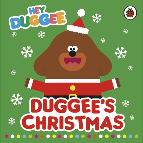 Penguin Random House Children's UK Hey Duggee: Duggee's Christmas (bok, board book, eng)