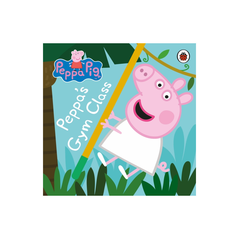 Produktbild för Peppa Pig: Peppa's Gym Class (bok, board book, eng)