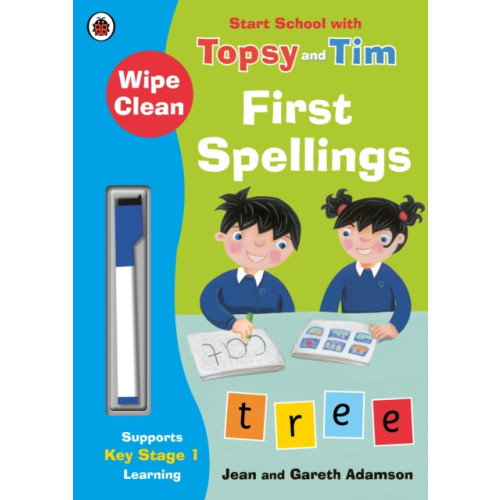 Penguin Random House Children's UK Wipe-Clean First Spellings: Start School with Topsy and Tim (häftad, eng)