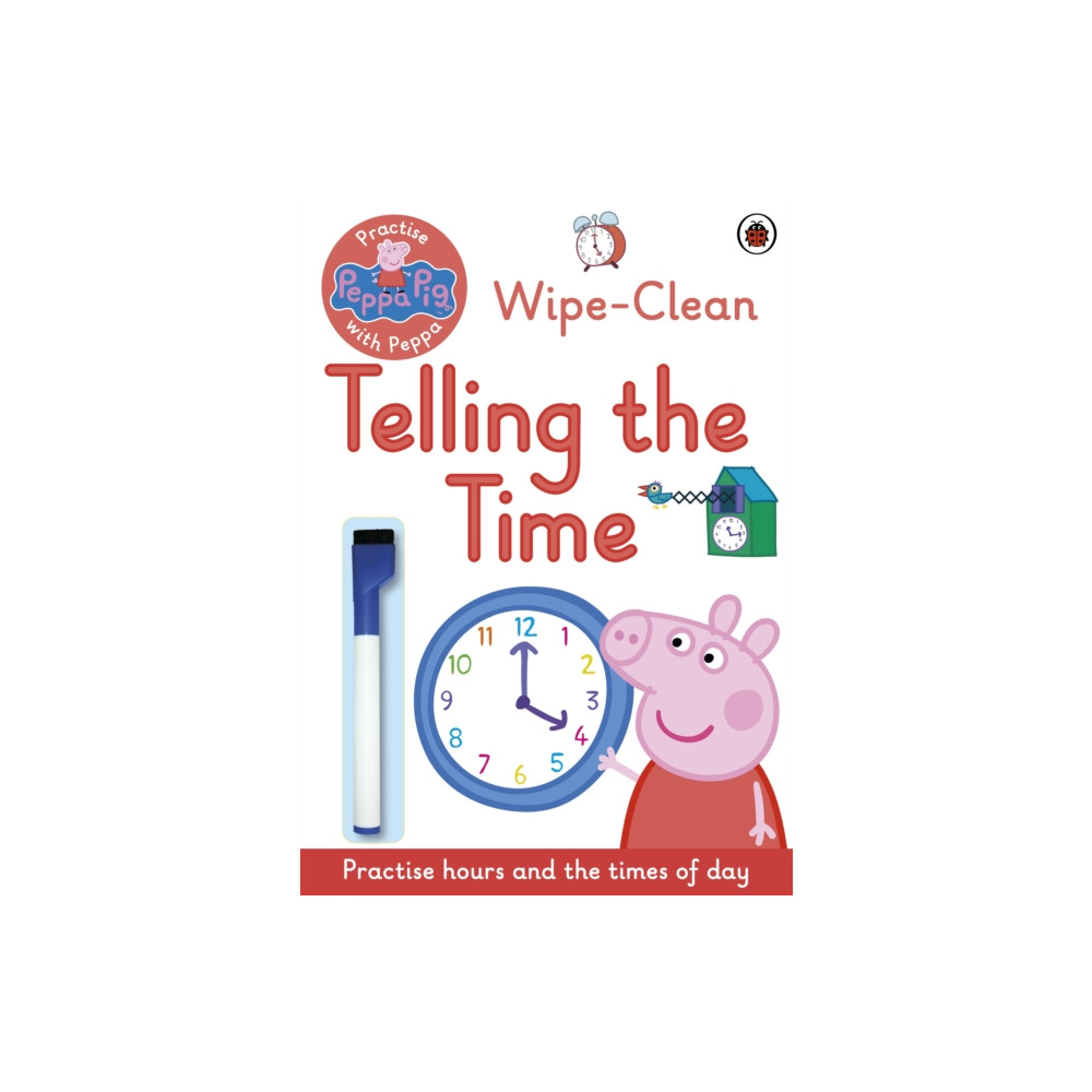 Produktbild för Peppa Pig: Practise with Peppa: Wipe-Clean Telling the Time (häftad, eng)