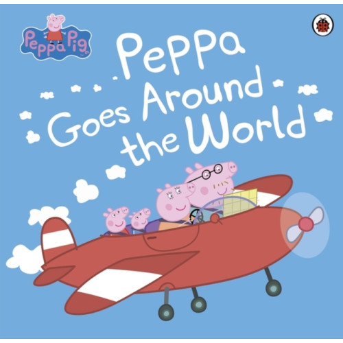 Penguin Random House Children's UK Peppa Pig: Peppa Goes Around the World (häftad, eng)