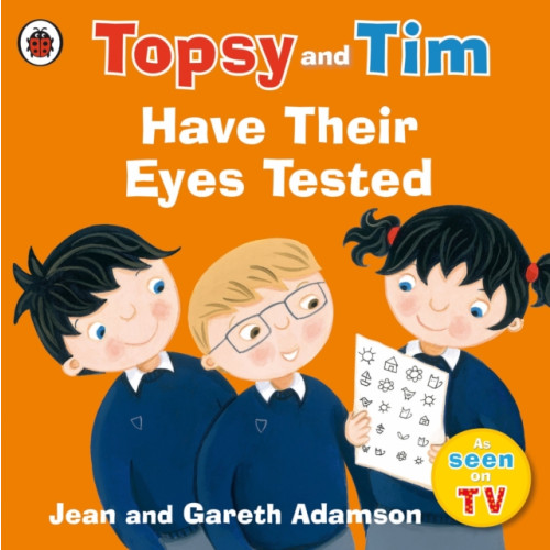 Penguin Random House Children's UK Topsy and Tim: Have Their Eyes Tested (häftad, eng)