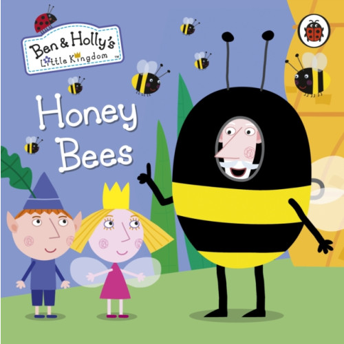 Penguin Random House Children's UK Ben and Holly's Little Kingdom: Honey Bees (bok, board book, eng)