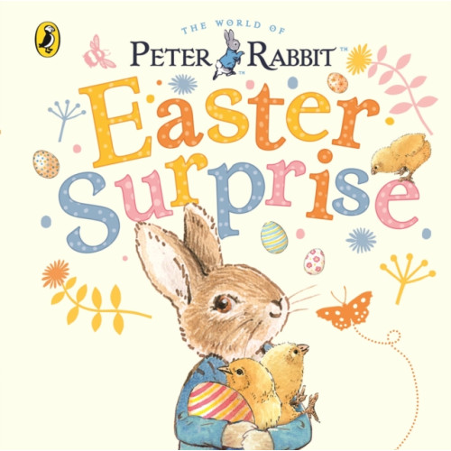 Peter Rabbit: Easter Surprise , Penguin Random House Children's UK (bok, board book, english)