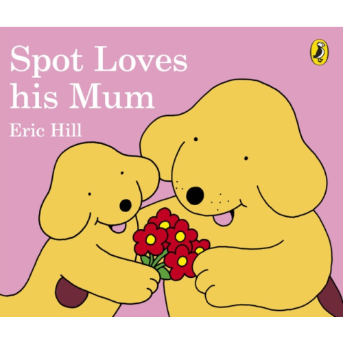 Penguin Random House Children's UK Spot Loves His Mum (bok, board book, eng)