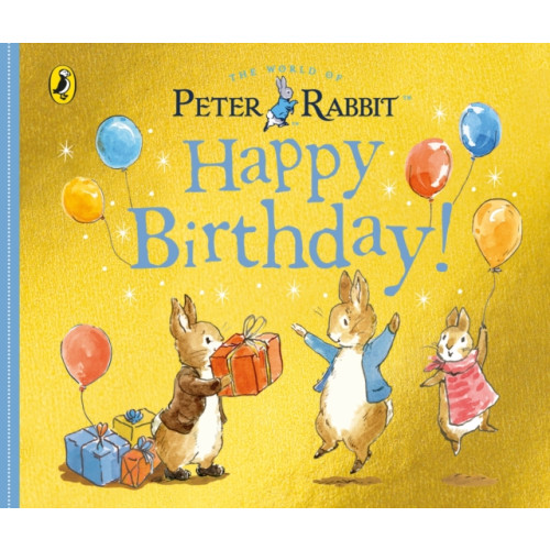 Penguin Random House Children's UK Peter Rabbit Tales: Happy Birthday (bok, board book, eng)