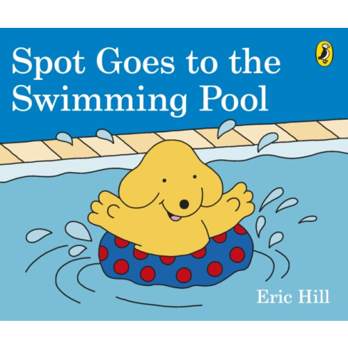 Penguin Random House Children's UK Spot Goes to the Swimming Pool (bok, board book)