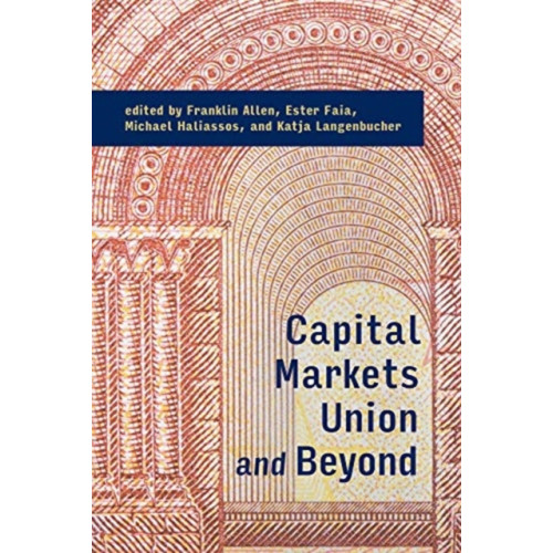Mit press ltd Capital Markets Union and Beyond (inbunden, eng)