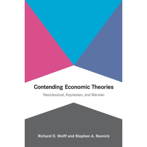 Mit press ltd Contending Economic Theories (häftad, eng)