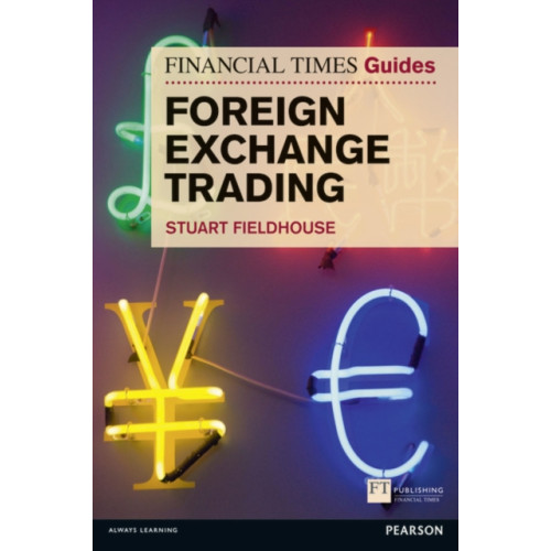 Pearson Education Limited Financial Times Guide to Foreign Exchange Trading, The (häftad, eng)