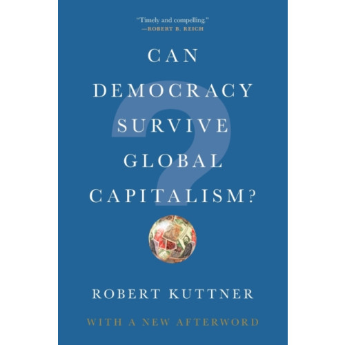 WW Norton & Co Can Democracy Survive Global Capitalism? (häftad, eng)