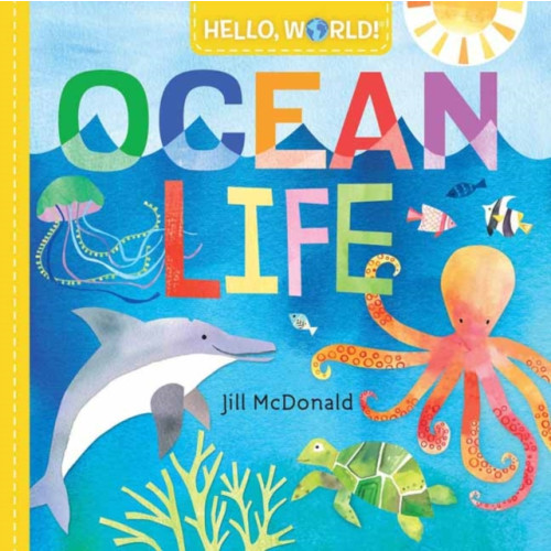 Random House USA Inc Hello, World! Ocean Life (bok, board book, eng)