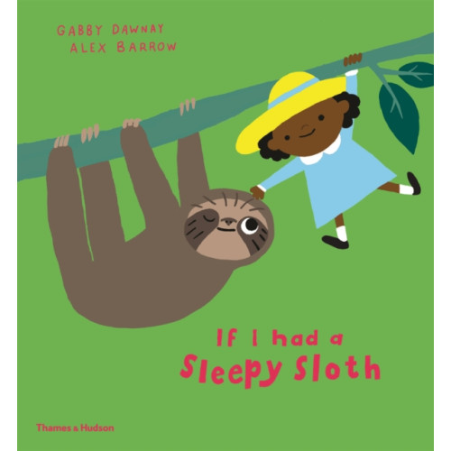 Thames & Hudson Ltd If I had a sleepy sloth (inbunden, eng)