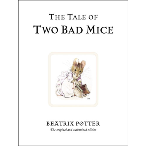 The Tale of Two Bad Mice , Penguin Random House Children's UK (inbunden, english)