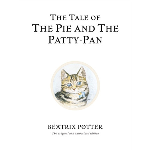 Penguin Random House Children's UK The Tale of The Pie and The Patty-Pan (inbunden, eng)
